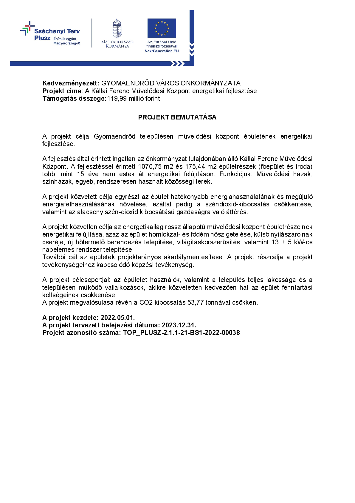 TOP_PLUSZ-2.1.1-21-BS1-2022-00038 A Kállai Ferenc Művelődési Központ energetikai fejlesztése