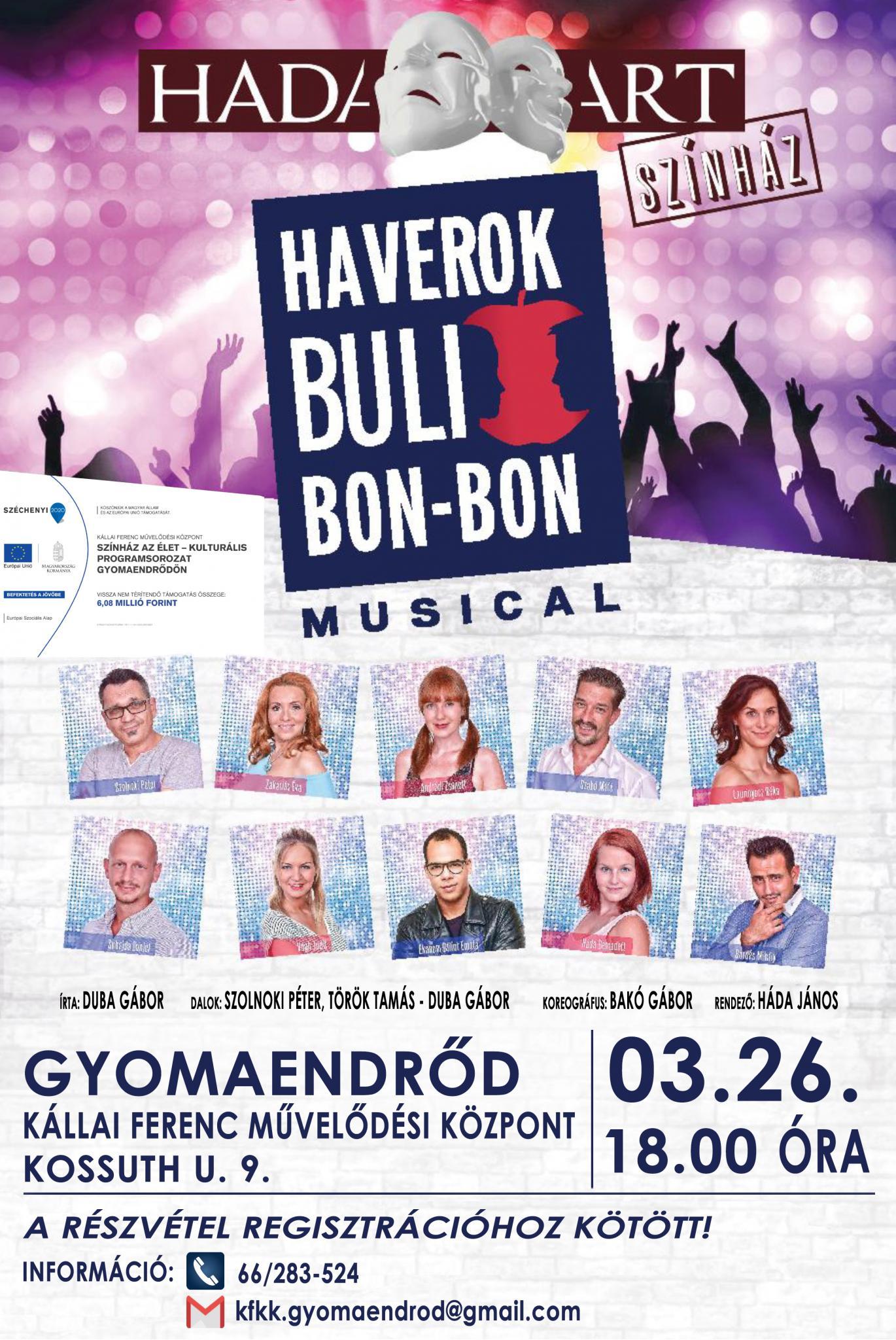 &quot;Haverok, Buli, Bon-Bon&quot; - Hadart Színház