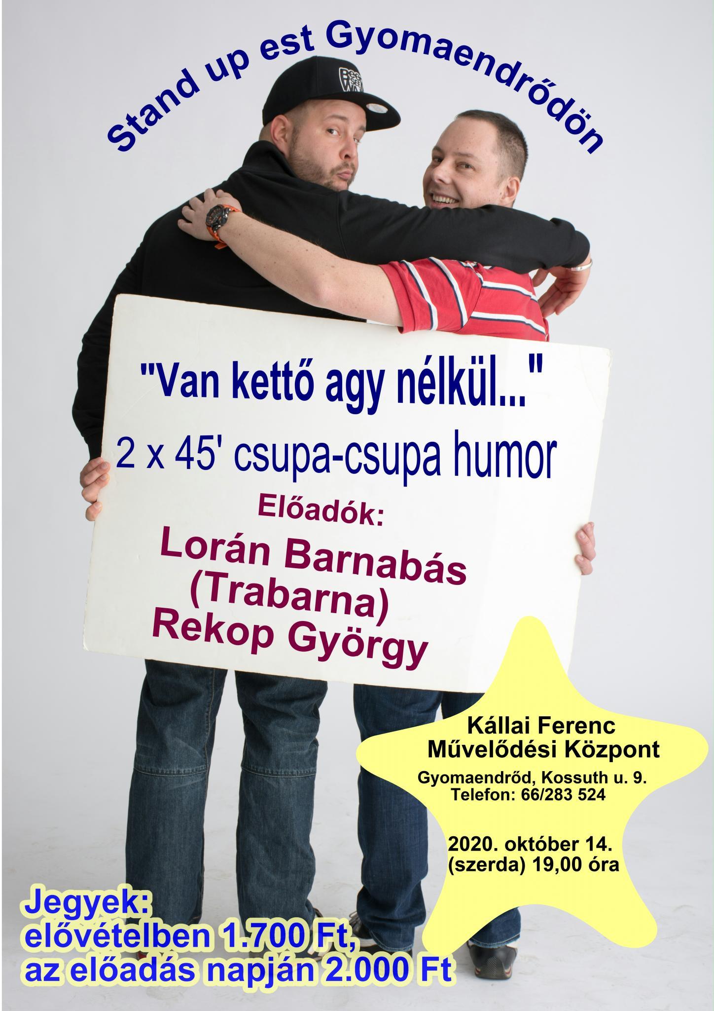 Stand up est Gyomaendrődön Stand up est Gyomaendrődön