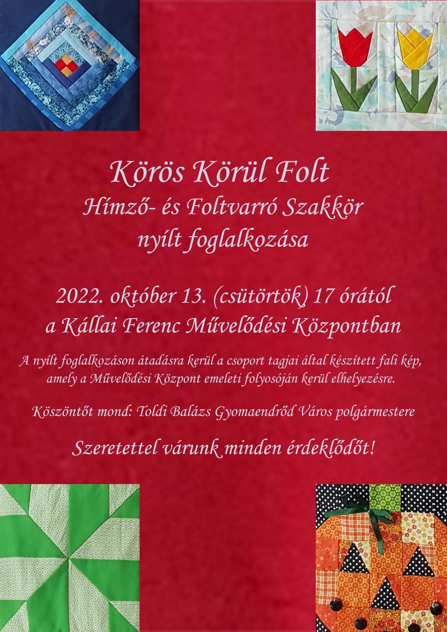 Körös Körül Folt Hímző- és Foltvarró Szakkör nyílt foglalkozása