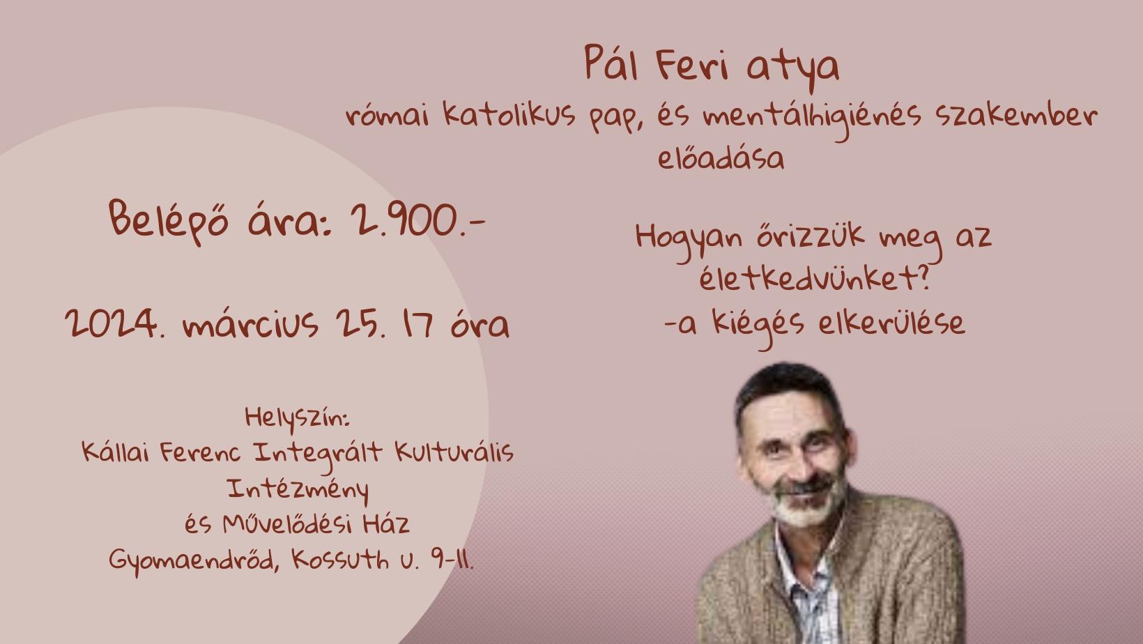 Pál Feri atya előadása