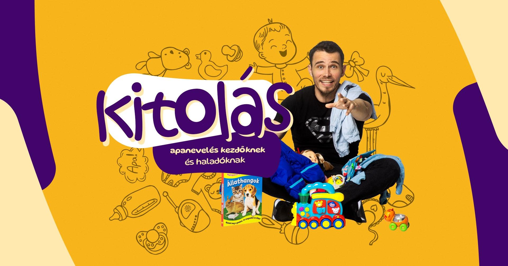 Kitolás - Apanevelés kezdőknek és haladóknak - Lengyel Tamás egyszemélyes vígjátéka