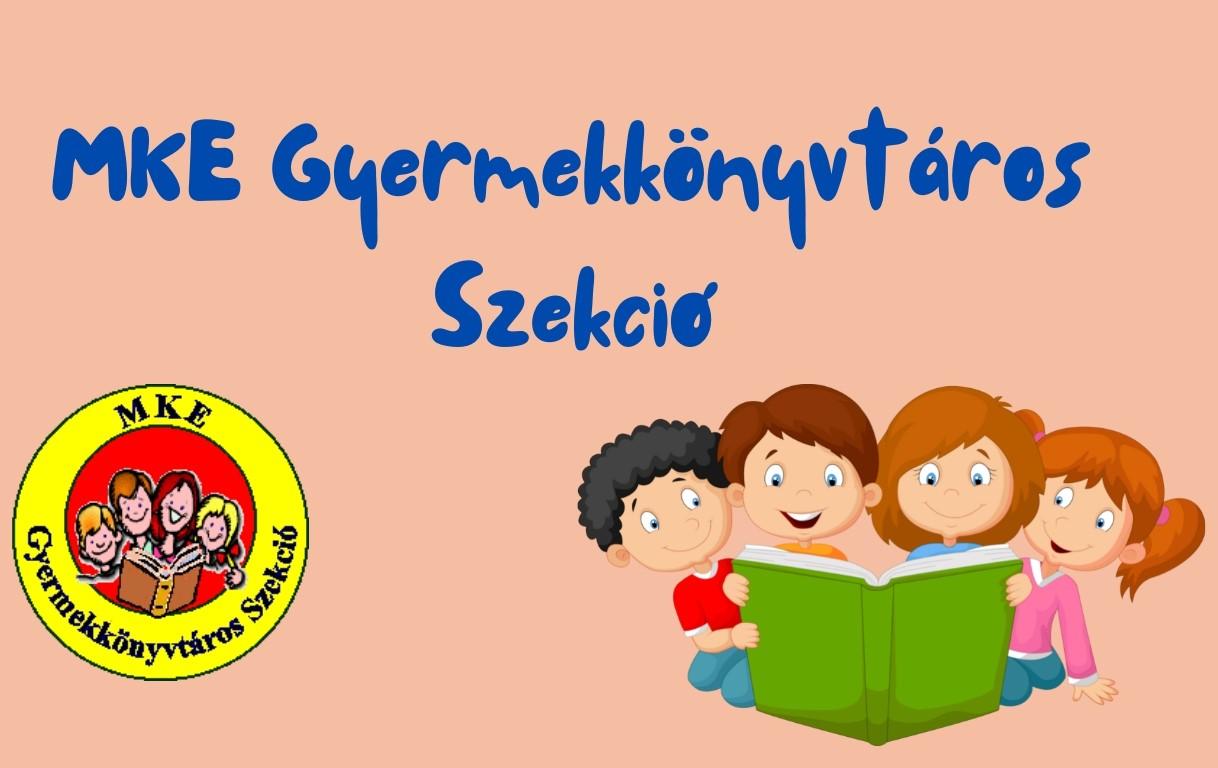 Az MKE Gyermekkönyvtáros Szekciójának szakmai napja könyvtárunkban