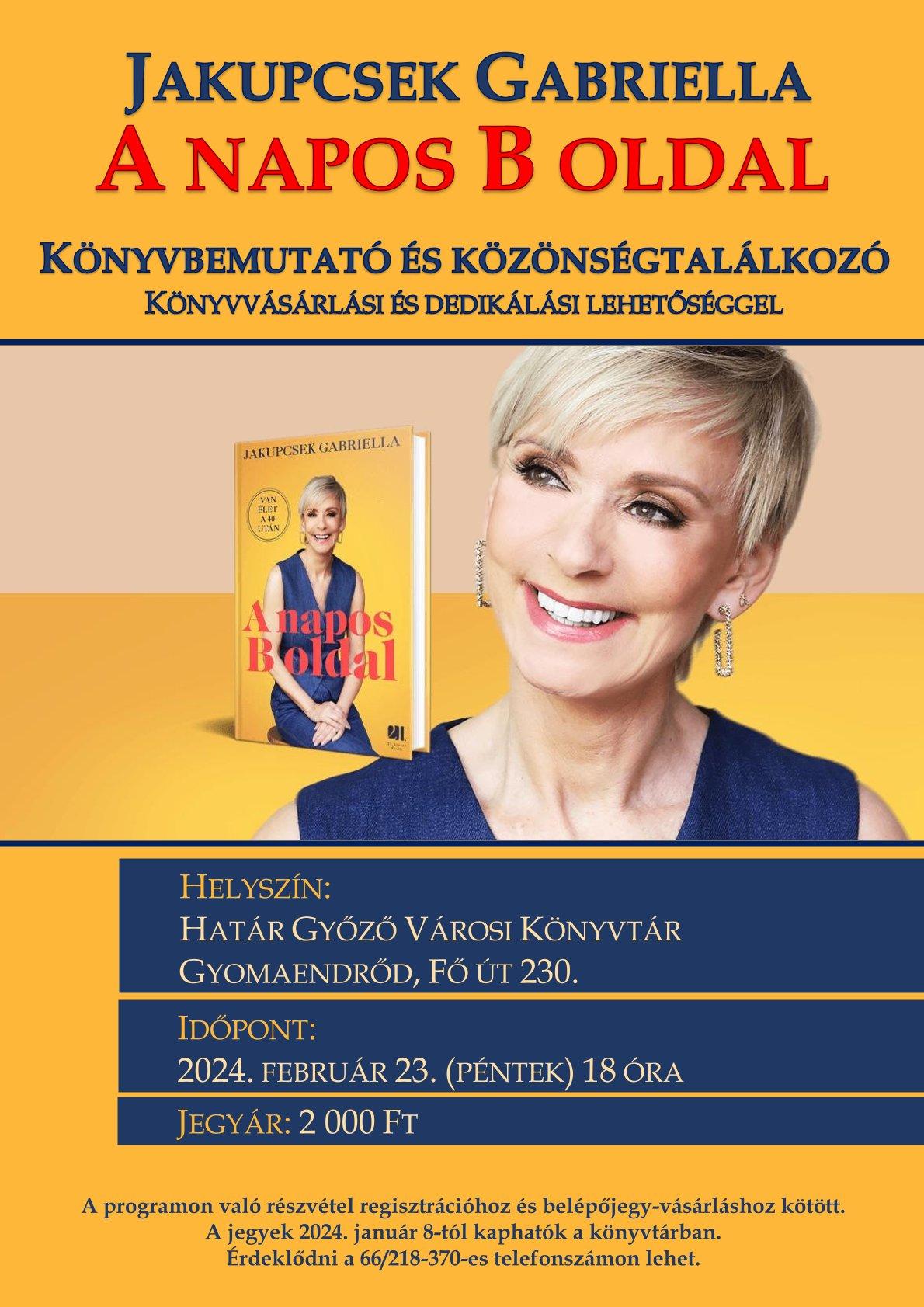 A napos B oldal - Könyvbemutató és közönségtalálkozó Jakupcsek Gabriellával