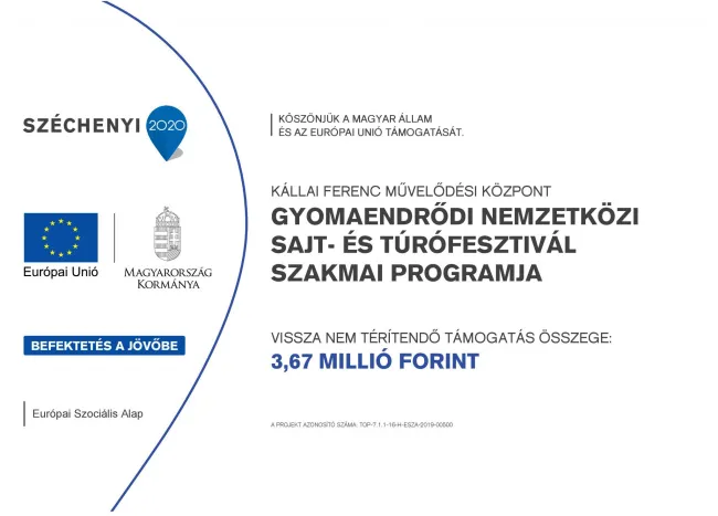 TOP-7.1.1-16-H-ESZA-2019-00500 - Gyomaendrődi Nemzetközi Sajt- és Túrófesztivál szakmai programja
