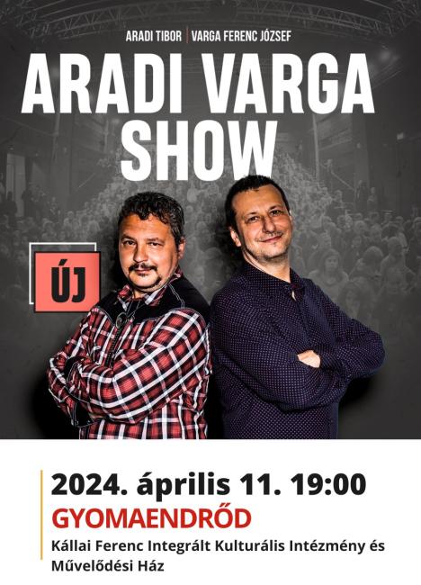 Új Aradi Varga Show - Gyomaendrőd