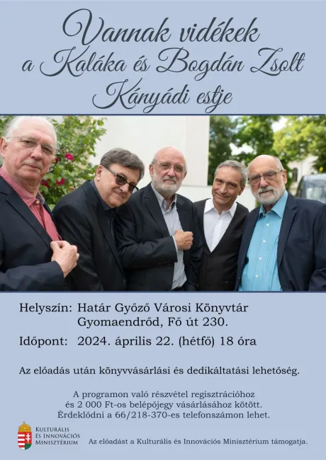 Vannak vidékek a Kaláka és Bogdán Zsolt Kányádi estje