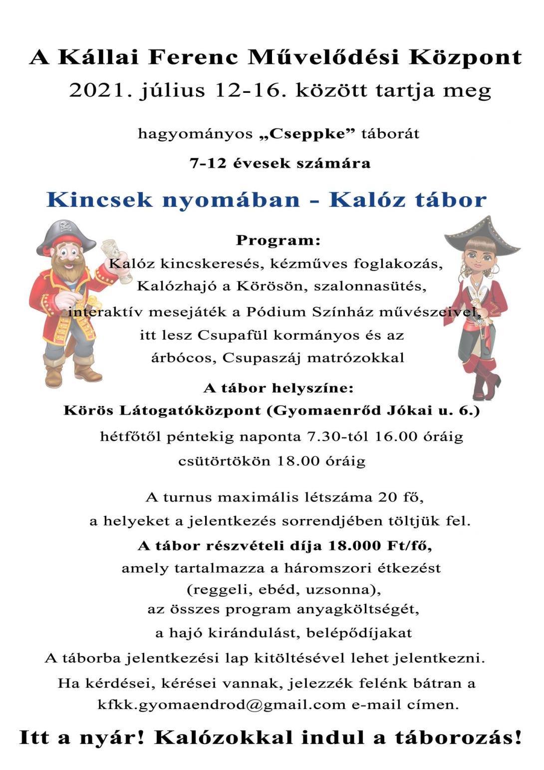 Kincsek nyomában - Kalóztábor